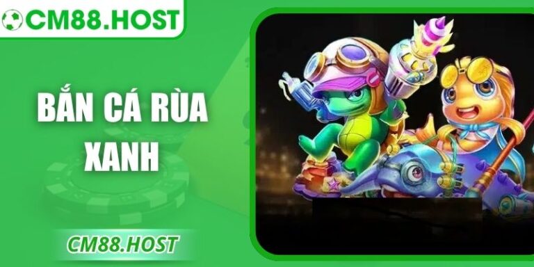 Bắn Cá Rùa Xanh – Trải Nghiệm Sân Chơi 3D Hấp Dẫn Nhất